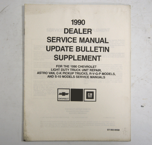 1990 Chevy C/K Trucks Astro S10 Service Manual Update Bulletin Used ST-502-90SB